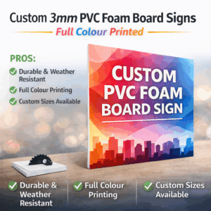 Custom 3mm PVC Foam Board Signs – Full Colour Printed